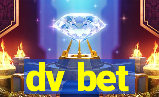 dv bet